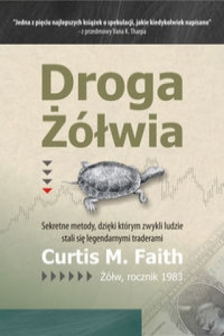 Könyv Droga Zolwia Curtis M. Faith