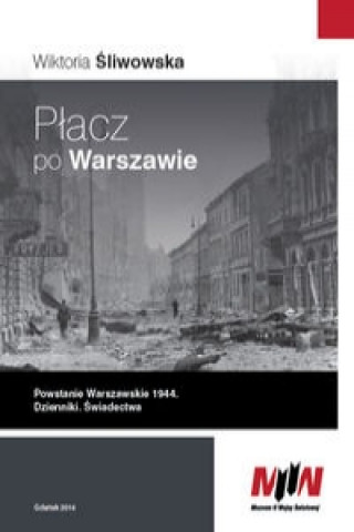 Carte Placz po Warszawie Powstanie Warszawskie 1944 Praca zbiorowa