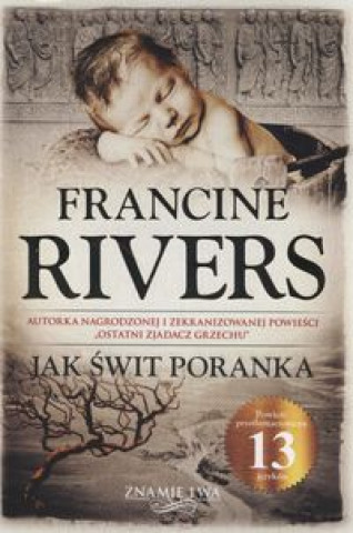 Kniha Jak swit poranka Francine Rivers
