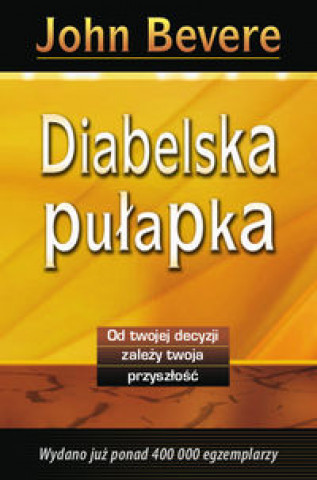 Könyv Diabelska pulapka John Bevere