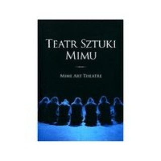 Könyv Teatr Sztuki Mimu 