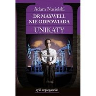 Book Dr Maxwell nie odpowiada Unikaty Adam Nasielski