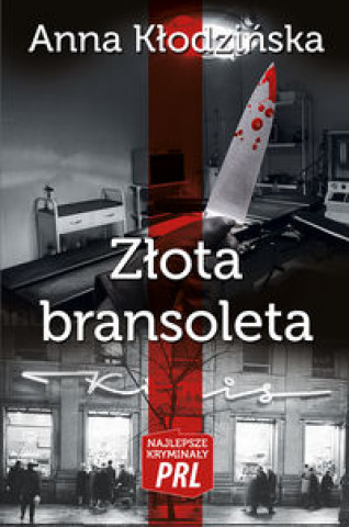 Kniha Zlota bransoletka Anna Klodzinska