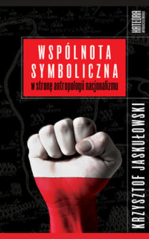 Książka Wspolnota symboliczna Jaskułowski Krzysztof