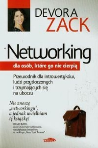 Kniha Networking dla osob ktore go nie cierpia Devora Zack