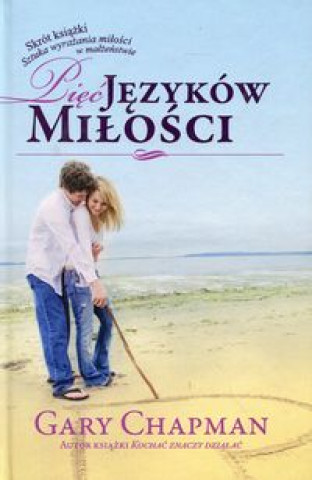 Kniha Piec jezykow milosci Gary Chapman