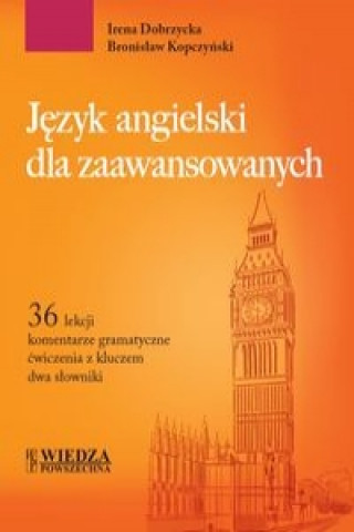 Kniha Jezyk angielski dla zaawansowanych Bronislaw Kopczynski