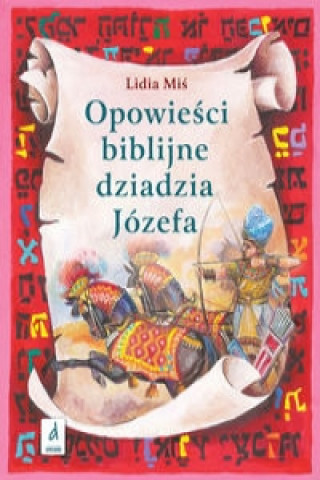 Książka Opowiesci biblijne dziadzia Jozefa II Lidia Mis