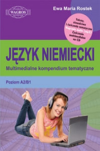 Knjiga Jezyk niemiecki Multimedialne kompendium tematyczne Ewa Maria Rostek