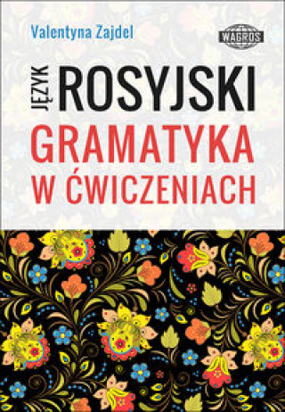 Kniha Jezyk Rosyjski Gramatyka w cwiczeniach Valentyna Zajdel