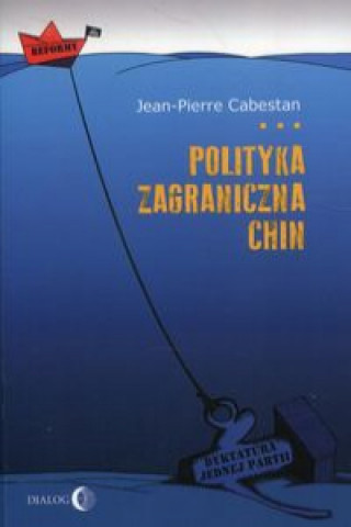 Kniha Polityka zagraniczna Chin Jean-Pierre Cabestan