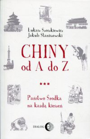 Knjiga Chiny od A do Z Jakub Staniszewski