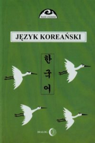 Kniha Jezyk koreanski Czesc 1 Romuald Huszcza