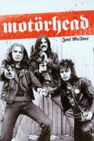 Kniha Motorhead Joel McIver