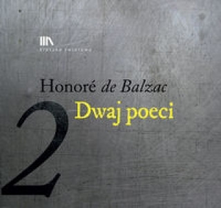 Аудио Dwaj poeci 2 Honoré De Balzac