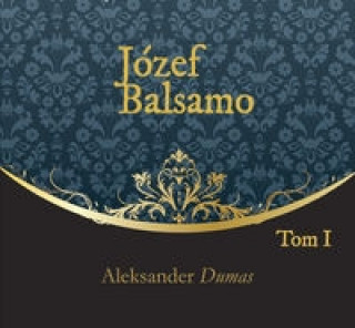 Audio Jozef Balsamo Tom 1 Dumas Aleksander