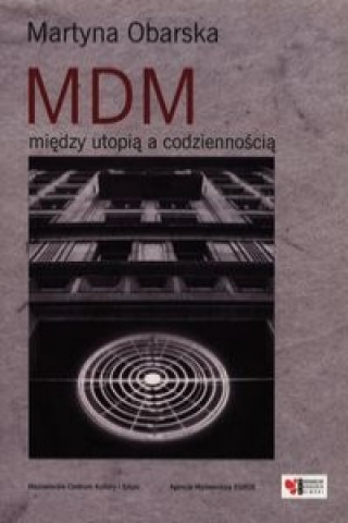 Kniha MDM miedzy utopia a codziennoscia Martyna Obarska