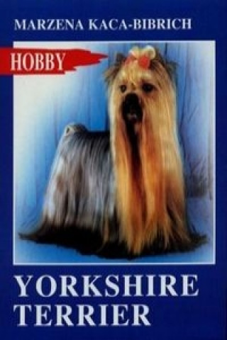 Kniha Yorkshire terrier Kaca-Bibrich Marzena