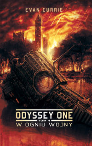Kniha Odyssey One Tom 4: W ogniu wojny Currie Evan