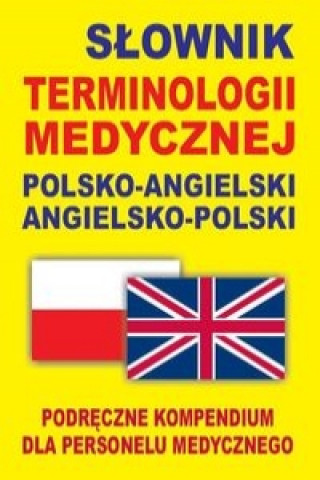 Knjiga Slownik terminologii medycznej polsko-angielski angielsko-polski Gordon Jacek