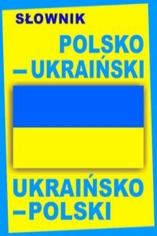 Knjiga Slownik polsko-ukrainski ukrainsko-polski 