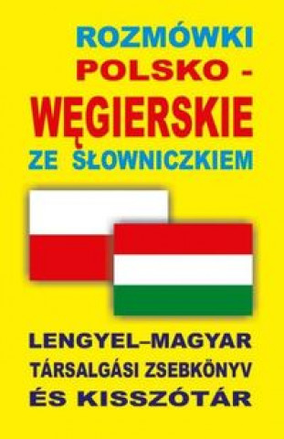 Книга Rozmowki polsko-wegierskie ze slowniczkiem 