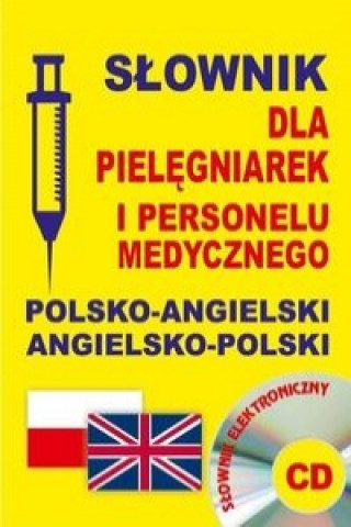 Kniha Slownik dla pielegniarek i personelu medycznego polsko-angielski  angielsko-polski + CD Gordon Jacek