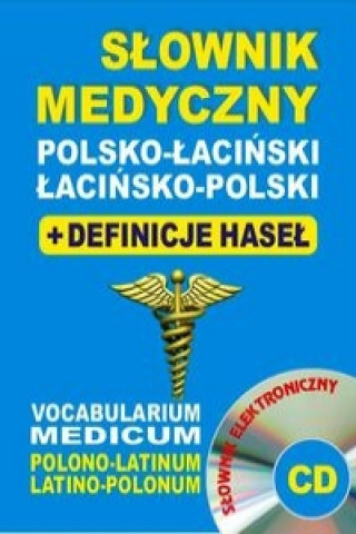 Knjiga Slownik medyczny polsko-lacinski lacinsko-polski + definicje hasel + CD (slownik elektroniczny) Aleksandra Lemanska