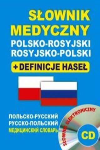 Carte Slownik medyczny polsko-rosyjski rosyjsko-polski + definicje hasel + CD (slownik elektroniczny) Bartlomiej Żukrowski