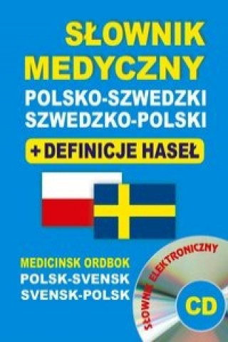 Könyv Slownik medyczny polsko-szwedzki szwedzko-polski + definicje hasel + CD (slownik elektroniczny) Bartlomiej Zukrowski