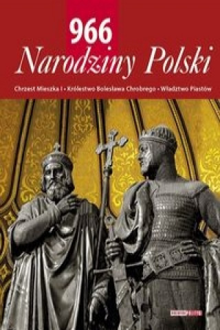 Könyv 966 Narodziny Polski 