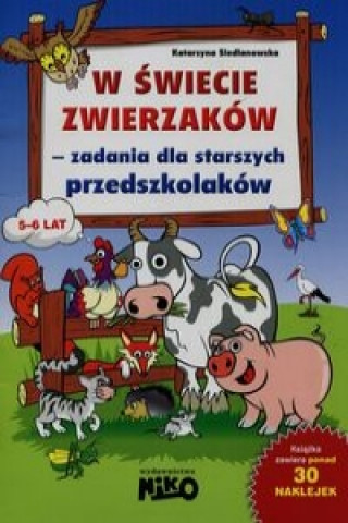 Könyv W swiecie zwierzakow zadania dla starszych przedszkolakow Katarzyna Siedlanowska