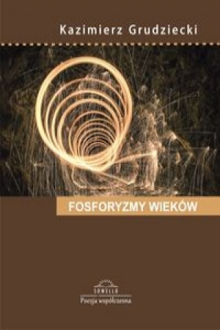 Książka Fosforyzmy wiekow Grudziecki Kazimierz