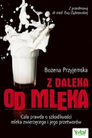 Kniha Z daleka od mleka Bozena Przyjmeska