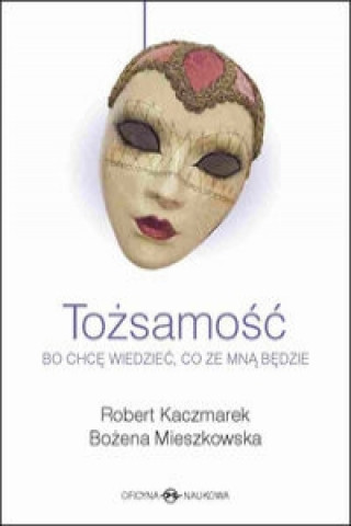 Könyv Tozsamosc Robert Kaczmarek