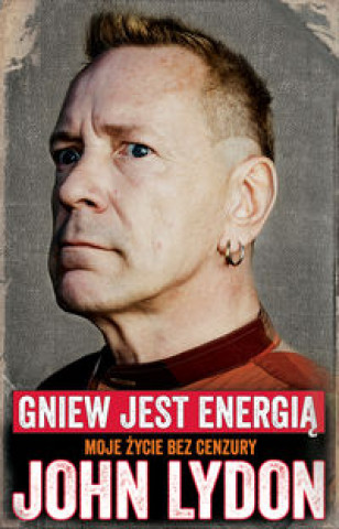 Könyv John Lydon Gniew jest energia John Lydon