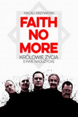 Kniha Faith No More Maciej Krzywinski