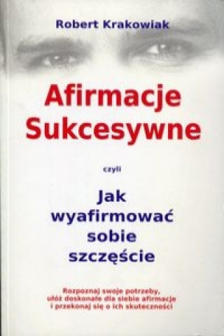 Könyv Afirmacje sukcesywne Robert Krakowiak