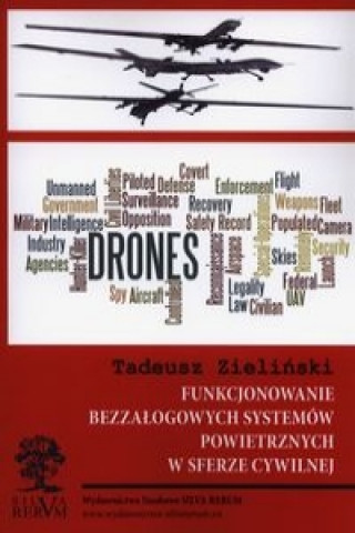 Könyv Funkcjonowanie bezzalogowych systemow powietrznych w sferze cywilnej Tadeusz Zielinski