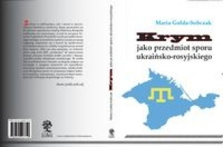 Carte Krym jako przedmiot sporu ukrainsko-rosyjskiego Maria Golda-Sobczak