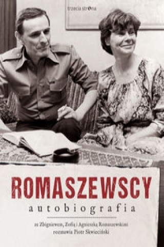 Kniha Romaszewscy. Autobiografia Zbigniew Romaszewski