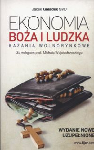 Kniha Ekonomia Boza i ludzka Kazania wolnorynkowe Jacek Gniadek