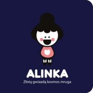Kniha Alinka Zlota gwiazda kosmos mruga Ingakku Riukimiuki