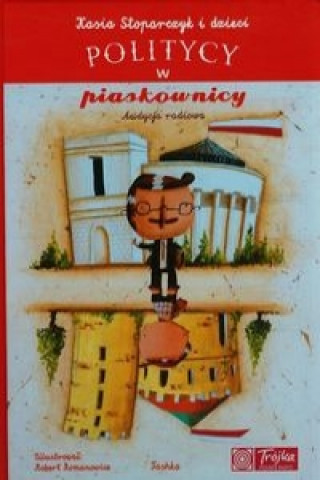 Book Politycy w piaskownicy Katarzyna Stoparczyk