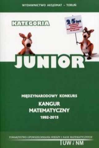 Kniha Matematyka z wesolym Kangurem Kategoria Junior Praca zbiorowa