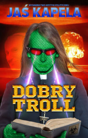Könyv Dobry troll Jas Kapela