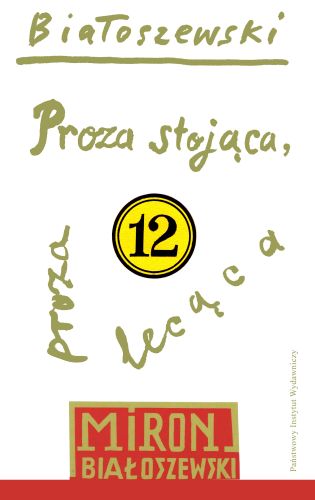 Kniha Proza stojaca proza lecaca Miron Bialoszewski