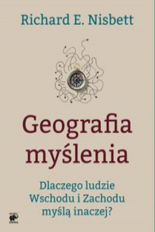 Książka Geografia myslenia Richard E. Nisbett