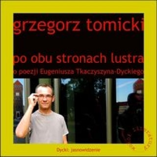 Kniha Po obu stronach lustra Grzegorz Tomicki