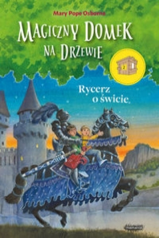 Book Magiczny domek na drzewie 2 Rycerz o swicie Mary Pope Osborne